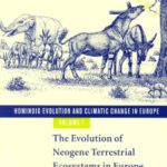 خرید و دانلود نسخه کامل کتاب Hominoid Evolution and Climatic Change in Europe: Volume 1, The Evolution of Neogene Terrestrial Ecosystems in Europe