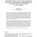 خرید و دانلود نسخه کامل کتاب Homo habitus: agency, structure and the transformation of tradition in the constitution of the TRB foraging-farming communities in the North European plain (ca 4500-2000 BC)