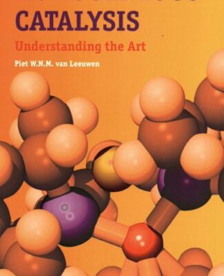 خرید و دانلود نسخه کامل کتاب Homogenous Catalysis. Understanding the Art