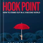 خرید و دانلود نسخه کامل کتاب Hook Point: How to Stand Out in a 3-Second World by Brendan Kane