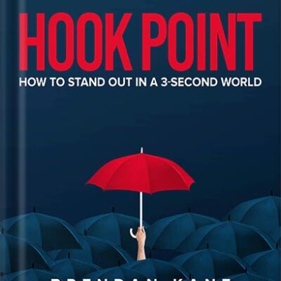 خرید و دانلود نسخه کامل کتاب Hook Point: How to Stand Out in a 3-Second World by Brendan Kane