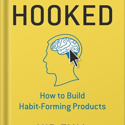 خرید و دانلود نسخه کامل کتاب Hooked: How to Build Habit-Forming Products by Nir Eyal