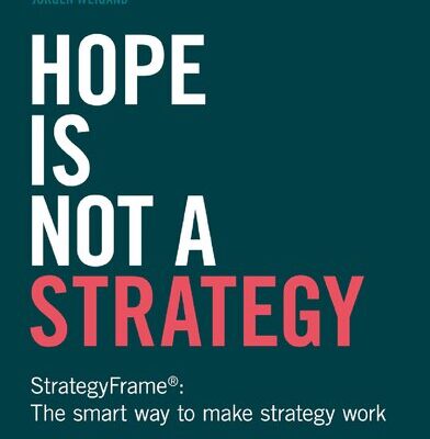 خرید و دانلود نسخه کامل کتاب Hope Is Not a Strategy : StrategyFrame®: The smart way to make strategy work