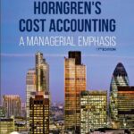 خرید و دانلود نسخه کامل کتاب Horngren’s Cost Accounting: A Managerial Emphasis (17th Edition) – Orginal Pdf