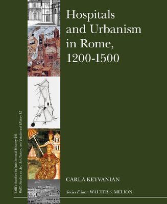 خرید و دانلود نسخه کامل کتاب Hospitals and Urbanism in Rome, 1200-1500