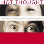 خرید و دانلود نسخه کامل کتاب Hot Thought: Mechanisms and Applications of Emotional Cognition (Bradford Books)