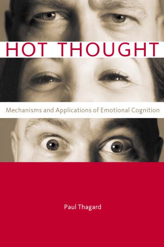 خرید و دانلود نسخه کامل کتاب Hot Thought: Mechanisms and Applications of Emotional Cognition (Bradford Books)_68b65b0dee3db.jpeg خرید و دانلود نسخه کامل کتاب Hot Thought: Mechanisms and Applications of Emotional Cognition (Bradford Books)