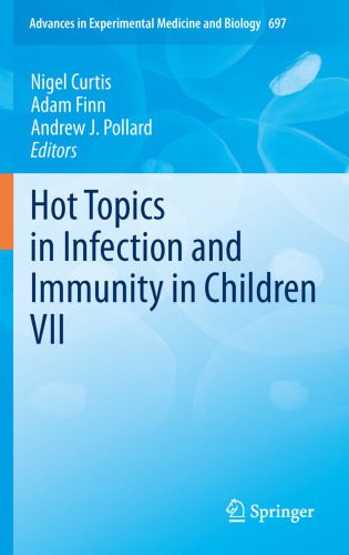 خرید و دانلود نسخه کامل کتاب Hot Topics in Infection and Immunity in Children VII_68c73efcc066b.jpeg خرید و دانلود نسخه کامل کتاب Hot Topics in Infection and Immunity in Children VII