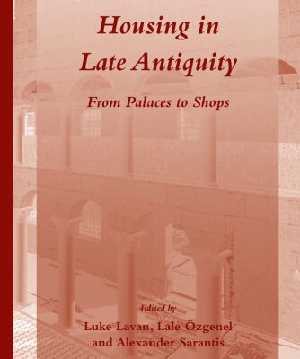 خرید و دانلود نسخه کامل کتاب Housing in Late Antiquity – Volume 3.2 (Late Antique Archaeology)