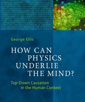 خرید و دانلود نسخه کامل کتاب How Can Physics Underlie the Mind?: Top-Down Causation in the Human Context