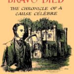 خرید و دانلود نسخه کامل کتاب How Charles Bravo Died: The Chronicle of Cause Célèbre
