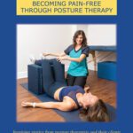 خرید و دانلود نسخه کامل کتاب How Did I Not Know About This?: BECOMING PAIN-FREE THROUGH POSTURE THERAPY