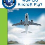 خرید و دانلود نسخه کامل کتاب How Do Aircraft Fly? (Science in the Real World)