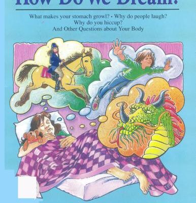 خرید و دانلود نسخه کامل کتاب How Do We Dream? : And Other Questions About Your Body