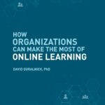 خرید و دانلود نسخه کامل کتاب How Organizations Can Make the Most of Online Learning