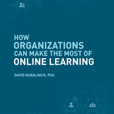 خرید و دانلود نسخه کامل کتاب How Organizations Can Make the Most of Online Learning
