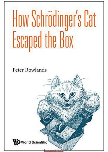 خرید و دانلود نسخه کامل کتاب How Schrodinger’s Cat Escaped the Box_68bc9fd3c9af0.jpeg خرید و دانلود نسخه کامل کتاب How Schrodinger’s Cat Escaped the Box