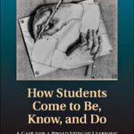 خرید و دانلود نسخه کامل کتاب How Students Come to Be, Know, and Do: A Case for a Broad View of Learning (Learning in Doing: Social, Cognitive and Computational Perspectives)