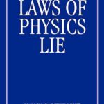 خرید و دانلود نسخه کامل کتاب How the Laws of Physics Lie