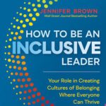 خرید و دانلود نسخه کامل کتاب How to Be an Inclusive Leader, Second Edition