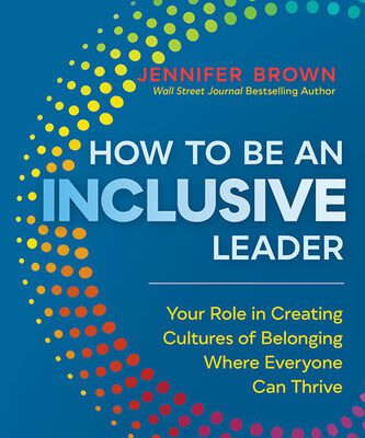 خرید و دانلود نسخه کامل کتاب How to Be an Inclusive Leader, Second Edition