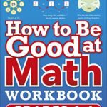 خرید و دانلود نسخه کامل کتاب How to Be Good at Math Workbook Grades 4-6