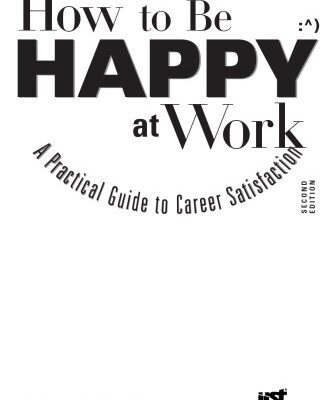 خرید و دانلود نسخه کامل کتاب How to be happy at work: a practical guide to career satisfaction