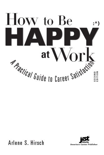 خرید و دانلود نسخه کامل کتاب How to be happy at work: a practical guide to career satisfaction_68cbcf4053311.jpeg خرید و دانلود نسخه کامل کتاب How to be happy at work: a practical guide to career satisfaction