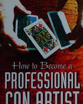 خرید و دانلود نسخه کامل کتاب How to Become a Professional Con Artist