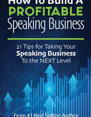 خرید و دانلود نسخه کامل کتاب How to Build a Profitable Speaking Business