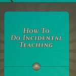 خرید و دانلود نسخه کامل کتاب How to Do Incidental Teaching