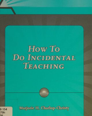 خرید و دانلود نسخه کامل کتاب How to Do Incidental Teaching