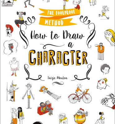 خرید و دانلود نسخه کامل کتاب How to Draw a Character: The Foolproof Method