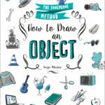 خرید و دانلود نسخه کامل کتاب How to Draw an Object: The Foolproof Method