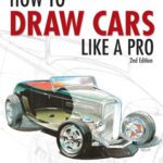 خرید و دانلود نسخه کامل کتاب How to Draw Cars Like a Pro, 2nd Edition