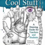 خرید و دانلود نسخه کامل کتاب How to Draw Cool Stuff  A Drawing Guide for Teachers and Students