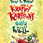 خرید و دانلود نسخه کامل کتاب How to Draw Krappy Kartoons Really Well