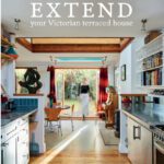 خرید و دانلود نسخه کامل کتاب How to Extend Your Victorian Terraced House