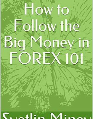خرید و دانلود نسخه کامل کتاب How to Follow the Big Money in FOREX 101 – + Pdf