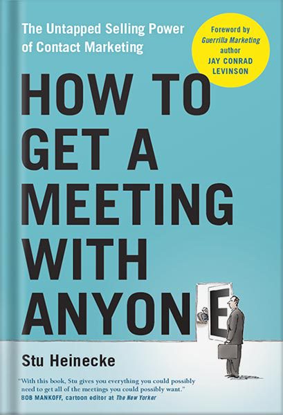 خرید و دانلود نسخه کامل کتاب How to Get a Meeting with Anyone: The Untapped Selling Power of Contact Marketing by Stu Heinecke_68beed2075441.jpeg خرید و دانلود نسخه کامل کتاب How to Get a Meeting with Anyone: The Untapped Selling Power of Contact Marketing by Stu Heinecke