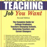 خرید و دانلود نسخه کامل کتاب How to Get the Teaching Job You Want: The Complete Guide for College Graduates, Returning Teachers and Career Changers