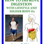 خرید و دانلود نسخه کامل کتاب How to Improve Digestion with Lifestyle and Higher Body O2
