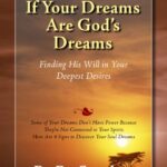 خرید و دانلود نسخه کامل کتاب How to Know If Your Dreams Are God’s Dreams