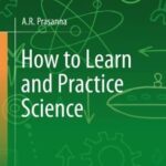 خرید و دانلود نسخه کامل کتاب How to Learn and Practice Science