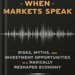 خرید و دانلود نسخه کامل کتاب How to Listen When Markets Speak: Risks, Myths, and Investment Opportunities in a Radically Reshaped Economy by Lawrence G. McDonald