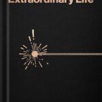 خرید و دانلود نسخه کامل کتاب How To Live An Extraordinary Life by Anthony Pompliano