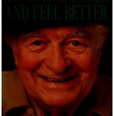 خرید و دانلود نسخه کامل کتاب How to live longer and feel better