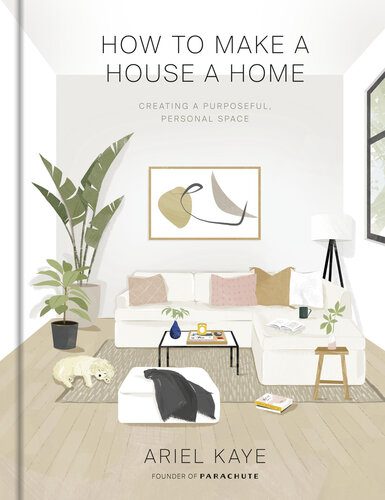 خرید و دانلود نسخه کامل کتاب How to make a house a home: Creating a Purposeful, Personal Space_68d357fd82516.jpeg خرید و دانلود نسخه کامل کتاب How to make a house a home: Creating a Purposeful, Personal Space