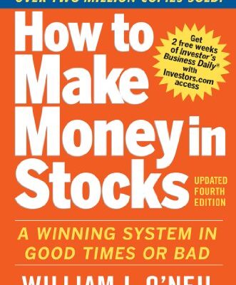 خرید و دانلود نسخه کامل کتاب How to Make Money in Stocks: A Winning System in Good Times and Bad (4th Edition) BY O’Neil – Orginal Pdf
