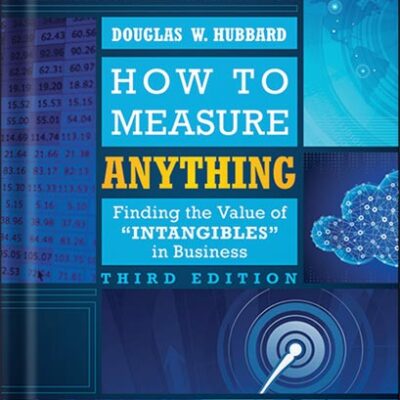 خرید و دانلود نسخه کامل کتاب How to Measure Anything: Finding the Value of Intangibles in Business 3rd Edition by Douglas W. Hubbard
